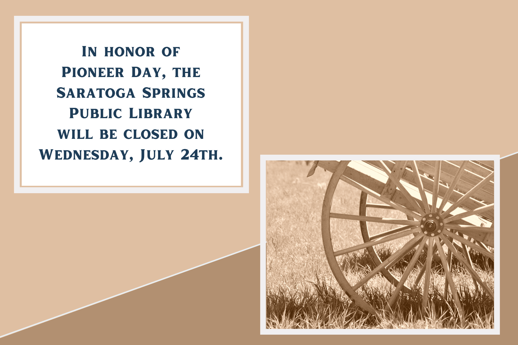July 24 2024 Pioneer day closure