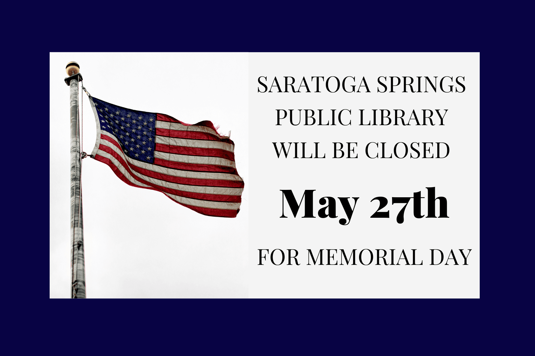 May 27 2024 memorial day closure