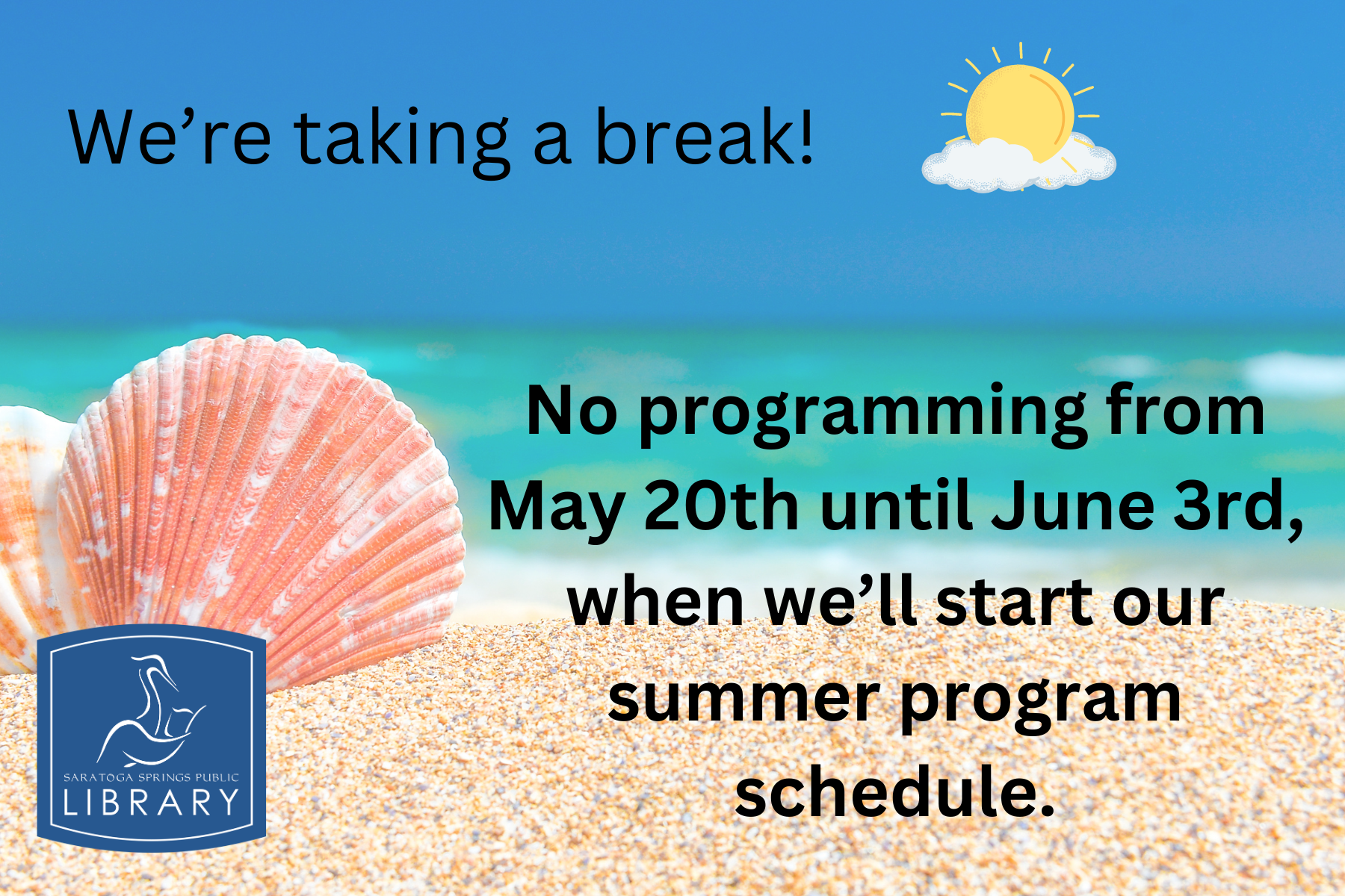 We are taking a break! (1)